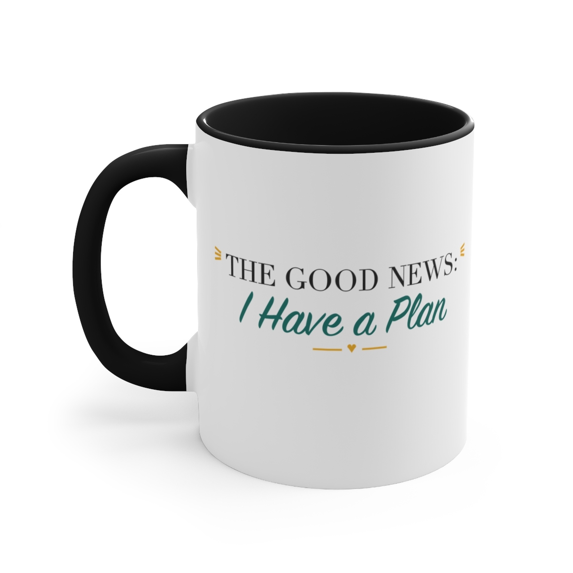 The Good News: I Have a Plan Black Accent Mug